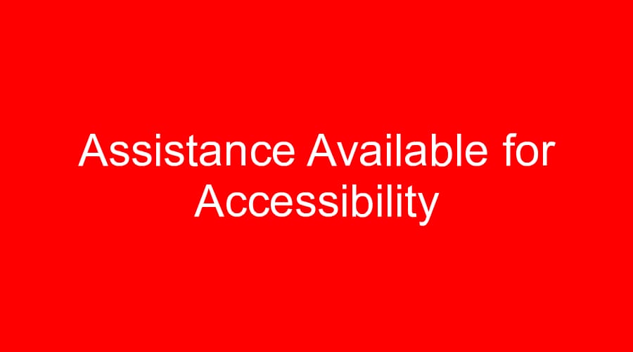 Assistance Available for Accessibility