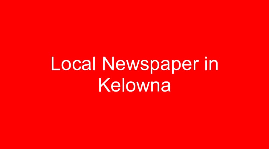Local Newspaper in Kelowna